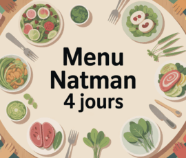 Menu Natman 4 jours avec salades, proteines maigres et legumes vapeur