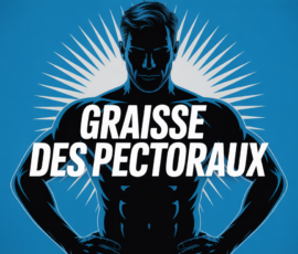 perdre la graisse pectoraux silhouette masculine bleu
