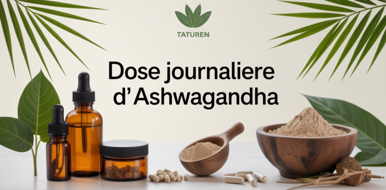 ashwagandha dosage par jour flacons poudre gélules vue zen