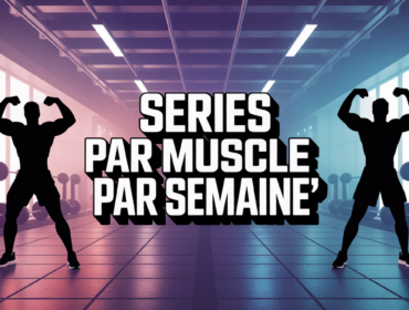 combien de serie par muscle silhouettes salle de sport